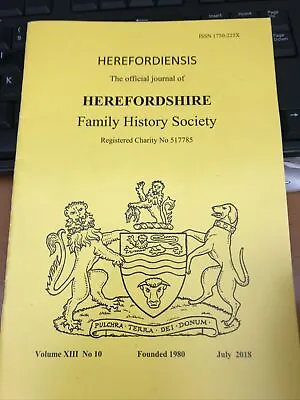 HEREFORDIENSIS Herefordshire Family History Society Journal July 2018 FREEPOST • £7.99