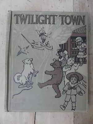 Twilight Town Mary Frances Blaisdell School Edition 1915 • $20