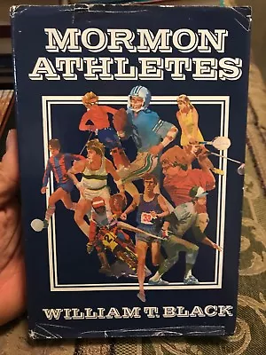 MORMON ATHLETES William T. Black SIGNED 1980 HCDJ LDS • $5.26