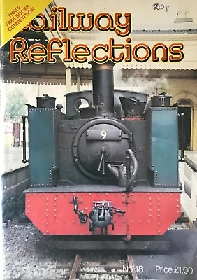 Back Issue: Railway Reflections Magazine: No. 18: 1983-09/10: September / Oct. • £1.25