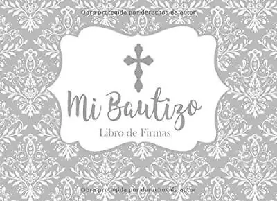 MI BAUTIZO LIBRO DE FIRMAS: RECUERDOS Y CONSEJOS A LOS By E Medinilla & M2mparty • $16.95