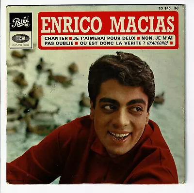 Enrico Macias Disk 45 EP Chanter - Non Je N'Ai Pas Oublie - Pathe 945 F Reduced • $5.60