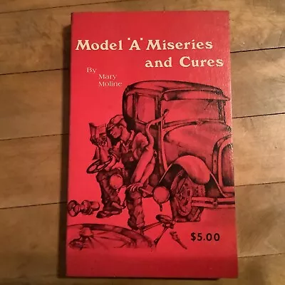 Model A Miseries And Cures By Mary Moline (1972 Paperback) 230 Pages • $5