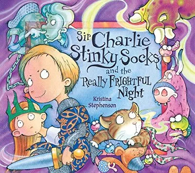 Sir Charlie Stinky Socks And The Really Fri... By Stephenson Kristina Paperback • £3.49