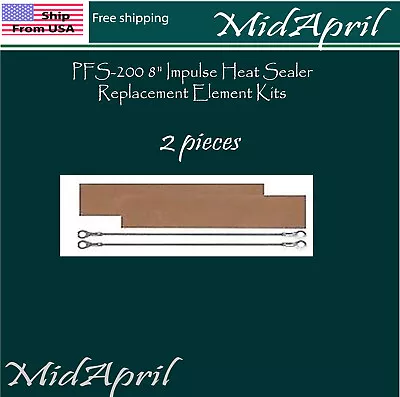 X 2  PFS-200 8  Impulse Heat Sealer Replacement Element Kits  • $4.89