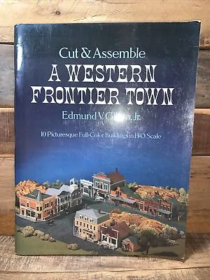 Cut & Assemble A Western Frontier Town By Edmund V. Gillon 10 H-O Scale Uncut • $8.99
