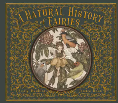 A Natural History Of Fairies - Hardcover By Hawkins Emily - GOOD • $14.79