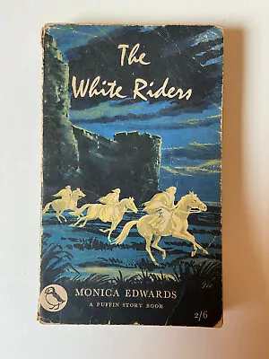 £25 • Buy The White Riders By Monica Edwards - Pub: Puffin/Penguin 1956 Paperback Book