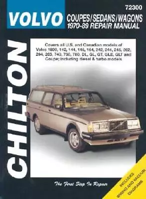 Volvo Coupes Sedans And Wagons 1970-89 (Chilton Total Car Care Series  - GOOD • $5.03