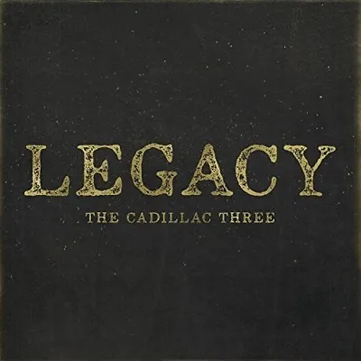 The Cadillac Three - Legacy [New Vinyl LP] 180 Gram • $23.48