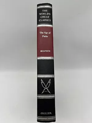 The Age Of Fable Thomas Bulfinch 1958 World's Great Classics Grolier * • $19.91