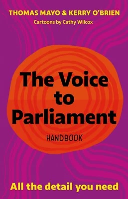 $19.99 • Buy The Voice To Parliament Handbook: All The Detail You Need Thomas Mayo Kerry O'Br