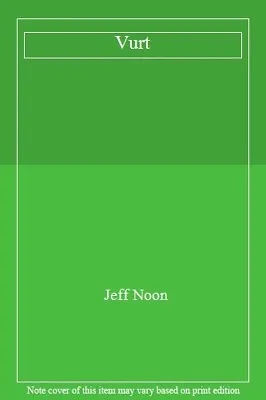 £4.15 • Buy Vurt,Jeff Noon