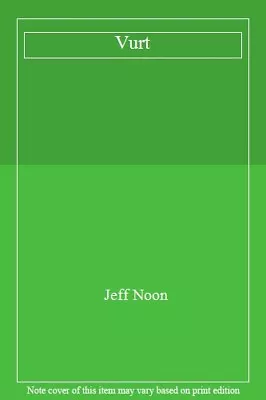 £4.15 • Buy Vurt,Jeff Noon