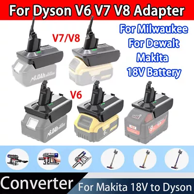 Battery Adapter For Makita Milwaukee Dewalt To Dyson V6 V7 V8 DC31 Converter New • $10.99