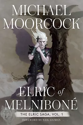 Elric Of Melniboné: The Elric Saga Volume 1 ( Elric Saga ) By Michael Moorcock • $29.99