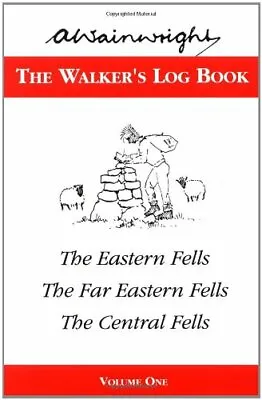 The Walker's Log Book Volume 1: V. 1 By Alfred Wainwright • £96.99