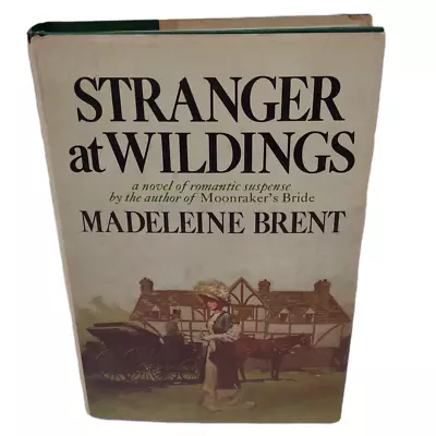 Stranger At Wildings By Madeleine Brent Hardcover Book 1975 With Dust Jacket • $7.99