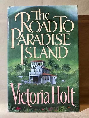 The Road To Paradise Island By Victoria Holt - Hardcover • $5