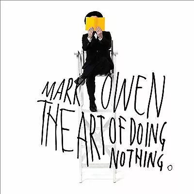 Mark Owen : The Art Of Doing Nothing CD (2013) Expertly Refurbished Product • £2.93