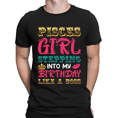 Pisces Girl Stepping Into My Birthday Like A Boss Vintage Mens T-Shirts Top #BAL • £13.49