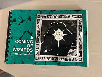 A Coming Of Wizards Michael E. Reynolds • $59.99