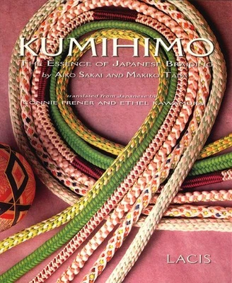 $157.49 • Buy KUMIHIMO: THE ESSENCE OF JAPANESE BRAIDING By Aikko Sakai & Makiko Tada