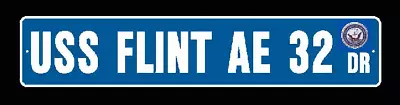 USS FLINT AE 32 Street Sign 6 X 30 Military USN • $26.99