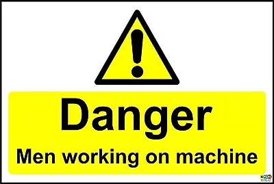 Danger Men Working On Machine Safety Sign • £40.49