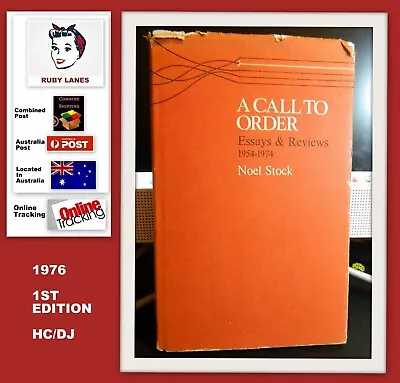 A Call To Order Essays & Reviews 1954 - 1974 Noel Stock  1976 1st Edition HCDJ • $17.37