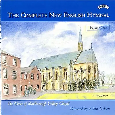 MARLBOROUGH COLLEGE CHAPEL CHOIR / NELSON Complete New English Hymnal Vol 2 CD N • £15.99