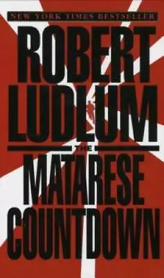 The Matarese Countdown - Mass Market Paperback By Ludlum Robert - GOOD • $3.64