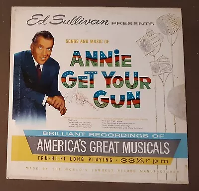 ES8 Ed Sullivan Presents Songs And Music Of Annie Get Your Gun 33rpm VINYL LP • $2.95