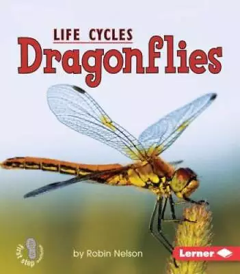 Dragonflies (First Step Nonfiction Animal Life Cycles) - Paperback - VERY GOOD • $4.89