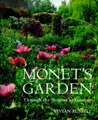 Monet's Garden: Through The Seasons At Giverny - Hardcover - GOOD • $5.67