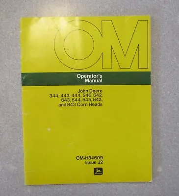 Operator's Manual - Johne Deere Corn Heads - 344443444546642643644645843 • $4