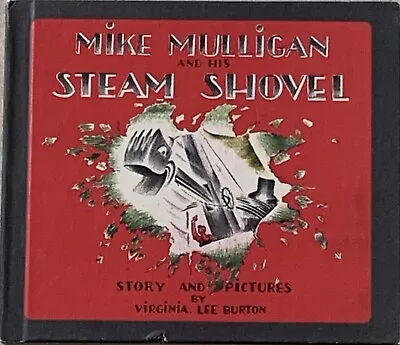 MIKE MULLIGAN AND HIS STEAM SHOVEL By Virginia Lee Burton 1967 Book Club Edition • $6