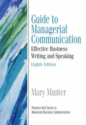 $11.99 • Buy Guide To Managerial Communication By Mary Munter