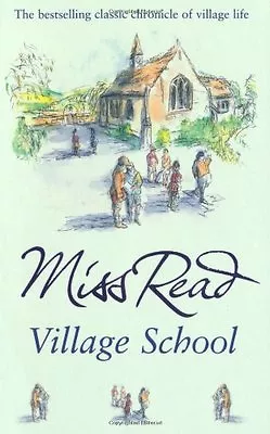 Village School (Fairacre 1) By  Miss Read • £2.40