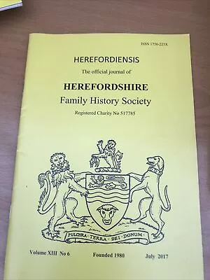 HEREFORDIENSIS Herefordshire Family History Society Journal July 2017 FREEPOST • £7.99