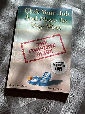 Quit Your Job And Move To Key West Autographed Complete Guide New Free Ship • $14.95