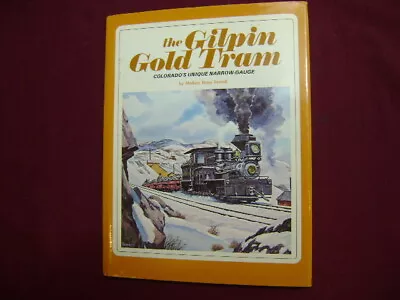 Ferrell Mallory  Hope. The Gilpin Gold Tram. Colorado's Unique Narrow-Gauge.  1 • $45