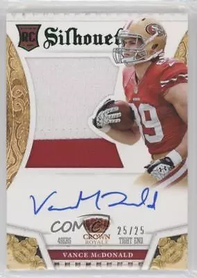 2013 Panini Crown Royale Silhouettes Green /25 Vance McDonald Rookie Auto RC • $40.79