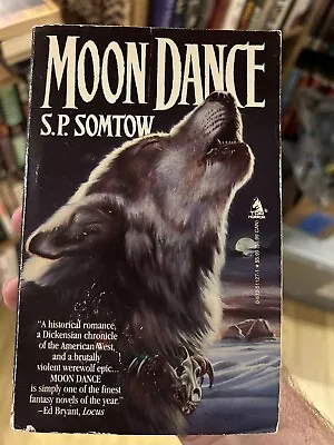 Moon Dance By S. P. Somtow (1991 Mass Market) Tor Horror Werewolves Great Read • $14.99