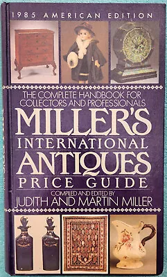 Miller's International Antiques Price Guide 1985 Jumbo Hardcover 735 Pages • $10