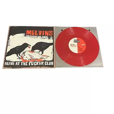 Melvins - Alive At The Fucker Club RED VINYL EP 10” Limited To 300 Copies NM- • $39.98