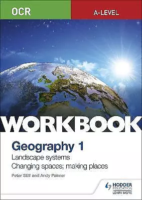 OCR A-level Geography Workbook 1: Landscape Systems And Chang... - 9781510458413 • £9.13