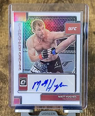 2023 Panini Donruss Optic UFC Matt Hughes Signature Series Prizm Auto #SS-MHS SP • $19.95