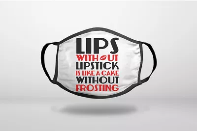 Lips Without Lipstick Cake Without Frosting - Cotton Reusable Soft Face Mask • $19