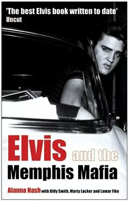 £11.27 • Buy Elvis And The Memphis Mafia By Alanna Nash 9781845131289 | Brand New